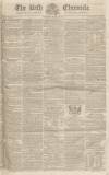 Bath Chronicle and Weekly Gazette Thursday 10 March 1831 Page 1
