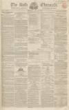 Bath Chronicle and Weekly Gazette Thursday 19 January 1832 Page 1