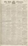 Bath Chronicle and Weekly Gazette Thursday 17 May 1832 Page 1