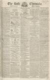 Bath Chronicle and Weekly Gazette Thursday 28 June 1832 Page 1
