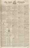 Bath Chronicle and Weekly Gazette Thursday 11 October 1832 Page 1