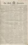 Bath Chronicle and Weekly Gazette Thursday 20 February 1834 Page 1