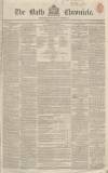 Bath Chronicle and Weekly Gazette Thursday 25 February 1836 Page 1