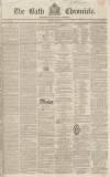 Bath Chronicle and Weekly Gazette Thursday 26 May 1836 Page 1