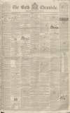 Bath Chronicle and Weekly Gazette Thursday 10 May 1838 Page 1