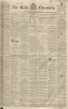 Bath Chronicle and Weekly Gazette Thursday 30 August 1838 Page 1