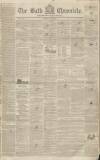 Bath Chronicle and Weekly Gazette Thursday 07 March 1839 Page 1