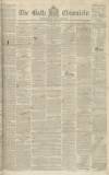 Bath Chronicle and Weekly Gazette Thursday 09 April 1840 Page 1