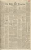 Bath Chronicle and Weekly Gazette Thursday 21 May 1840 Page 1