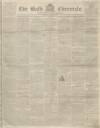 Bath Chronicle and Weekly Gazette Thursday 14 October 1841 Page 1