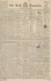 Bath Chronicle and Weekly Gazette Thursday 20 January 1842 Page 1