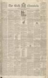 Bath Chronicle and Weekly Gazette Thursday 02 June 1842 Page 1