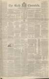 Bath Chronicle and Weekly Gazette Thursday 14 December 1843 Page 1