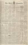 Bath Chronicle and Weekly Gazette Thursday 07 March 1844 Page 1