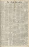 Bath Chronicle and Weekly Gazette Thursday 23 January 1845 Page 1