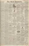 Bath Chronicle and Weekly Gazette Thursday 03 July 1845 Page 1