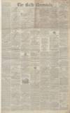 Bath Chronicle and Weekly Gazette Thursday 07 January 1847 Page 1