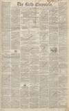Bath Chronicle and Weekly Gazette Thursday 21 January 1847 Page 1