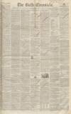 Bath Chronicle and Weekly Gazette Thursday 01 June 1848 Page 1