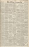 Bath Chronicle and Weekly Gazette Thursday 08 March 1849 Page 1