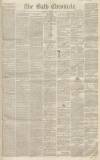 Bath Chronicle and Weekly Gazette Thursday 08 November 1849 Page 1