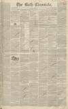Bath Chronicle and Weekly Gazette Thursday 02 May 1850 Page 1