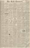 Bath Chronicle and Weekly Gazette Thursday 12 September 1850 Page 1