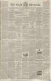 Bath Chronicle and Weekly Gazette Thursday 29 January 1852 Page 1