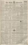 Bath Chronicle and Weekly Gazette Thursday 11 March 1852 Page 1