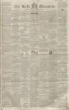 Bath Chronicle and Weekly Gazette Thursday 18 March 1852 Page 1