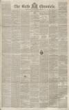 Bath Chronicle and Weekly Gazette Thursday 27 May 1852 Page 1