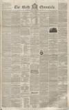 Bath Chronicle and Weekly Gazette Thursday 01 July 1852 Page 1