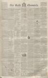 Bath Chronicle and Weekly Gazette Thursday 22 July 1852 Page 1