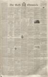 Bath Chronicle and Weekly Gazette Saturday 02 October 1852 Page 1