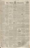 Bath Chronicle and Weekly Gazette Thursday 04 November 1852 Page 1