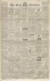 Bath Chronicle and Weekly Gazette Thursday 24 February 1853 Page 1