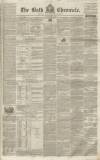 Bath Chronicle and Weekly Gazette Thursday 02 June 1853 Page 1