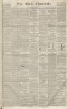 Bath Chronicle and Weekly Gazette Thursday 03 November 1853 Page 1