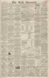 Bath Chronicle and Weekly Gazette Thursday 19 January 1854 Page 1