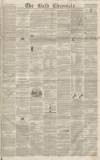 Bath Chronicle and Weekly Gazette Thursday 18 May 1854 Page 1