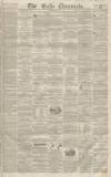 Bath Chronicle and Weekly Gazette Thursday 01 June 1854 Page 1
