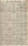 Bath Chronicle and Weekly Gazette Thursday 02 August 1855 Page 1
