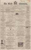 Bath Chronicle and Weekly Gazette Thursday 24 December 1857 Page 1