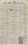 Bath Chronicle and Weekly Gazette Thursday 09 December 1858 Page 1