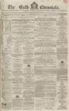 Bath Chronicle and Weekly Gazette Thursday 14 July 1859 Page 1