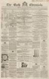 Bath Chronicle and Weekly Gazette Thursday 10 January 1861 Page 1