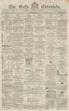 Bath Chronicle and Weekly Gazette Thursday 05 September 1861 Page 1