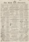 Bath Chronicle and Weekly Gazette Thursday 21 November 1861 Page 1
