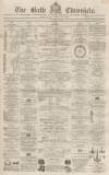 Bath Chronicle and Weekly Gazette Thursday 22 May 1862 Page 1
