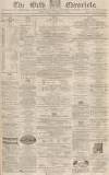 Bath Chronicle and Weekly Gazette Thursday 21 May 1863 Page 1